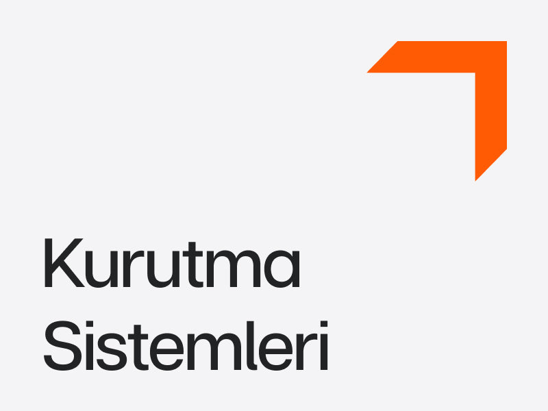 Kurutma Sistemleri